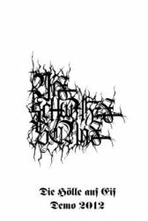 Die Schwarze Sonne : Die Hölle Aus Eis - Demo 2012 Die Schwarze Sonne : Die Hölle Aus Eis - Demo 2012